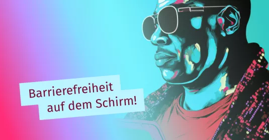 portrait eines mannes mit dunkler brille und tablet in der hand im comicstil. auf der grafik steht die headline "barrierefreiheit auf dem schirm".